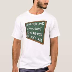 Die Leute mögen mich nicht, ist mir egal Lustiges  T-Shirt