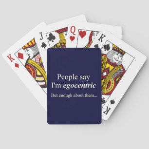 "Die Leute sagen, ich bin egozentrisch.." Spielkarten