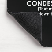 Die Leute sagen, ich bin herablassend lustig Mousepad (Ecke)