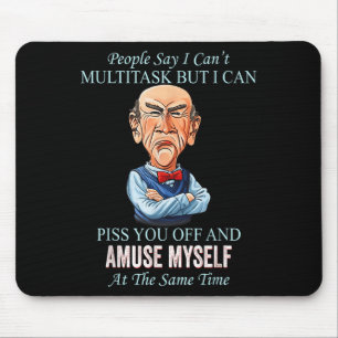 Die Leute sagen, ich kann nicht multitasken, aber Mousepad