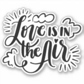 Die Liebe befindet sich im Luftaufkleber Aufkleber (Vorderseite)