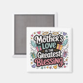 Die Liebe der Mutter ist der größte Segen Magnet (Vorderseite/Rückseite)