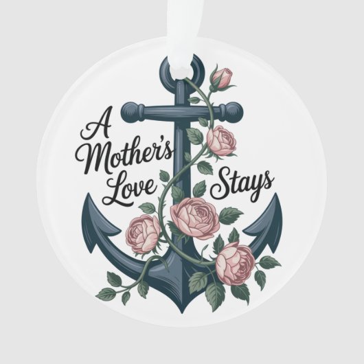 Die Liebe einer Mutter bleibt Ornament (Vorderseite)