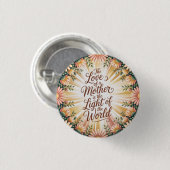 Die Liebe einer Mutter ist das Licht der Welt Button (Vorne & Hinten)