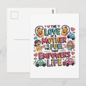Die Liebe einer Mutter ist der Brennstoff, der das Postkarte (Vorne/Hinten)