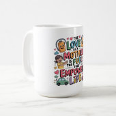 Die Liebe einer Mutter ist der Treibstoff, der das Kaffeetasse (Vorderseite Links)