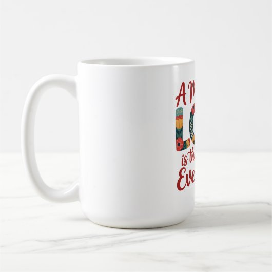 Die Liebe einer Mutter ist die Antwort auf alles Kaffeetasse (Links)