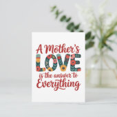 Die Liebe einer Mutter ist die Antwort auf alles Postkarte (Stehend Vorderseite)