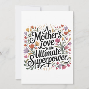Die Liebe einer Mutter ist die ultimative Superkra Einladung