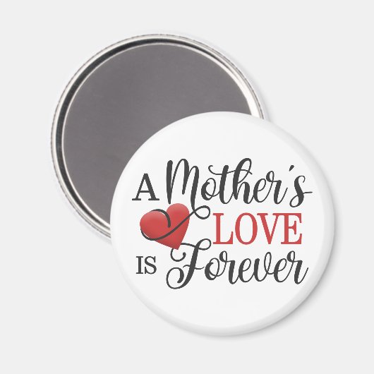 Die Liebe einer Mutter ist ewiger Zitat | Magnet (Vorderseite/Rückseite)