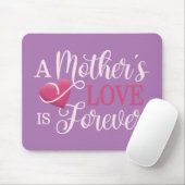 Die Liebe einer Mutter ist ewiger Zitat | Mousepad (Mit Mouse)