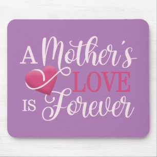Die Liebe einer Mutter ist ewiger Zitat Mousepad