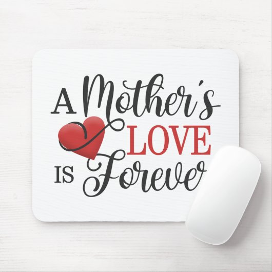 Die Liebe einer Mutter ist ewiger Zitat | Mousepad (Mit Mouse)