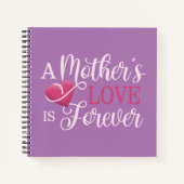 Die Liebe einer Mutter ist ewiger Zitat | Notebook Notizblock (Vorderseite)