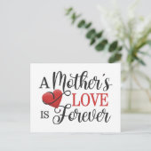 Die Liebe einer Mutter ist ewiger Zitat | Postkart Postkarte (Stehend Vorderseite)