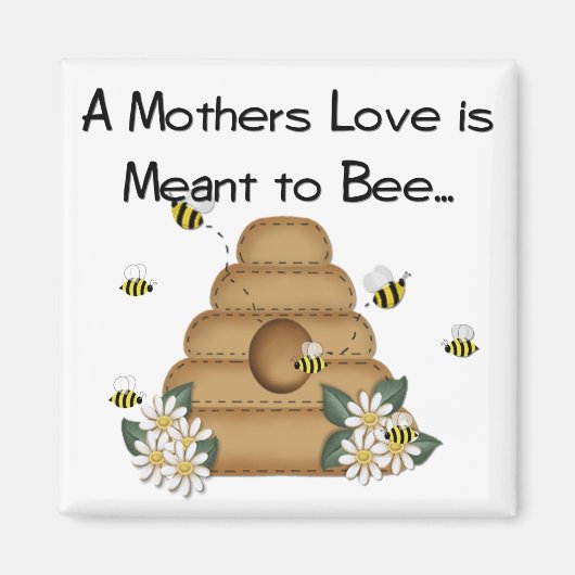 Die Liebe einer Mutter ist 'Meant to Bee Magnet' Magnet (Vorne)