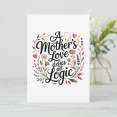 Die Liebe einer Mutter trotzt aller Logik Einladung (Stehend Vorderseite)