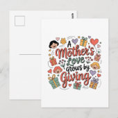 Die Liebe einer Mutter wächst durch Geben Postkarte (Vorne/Hinten)
