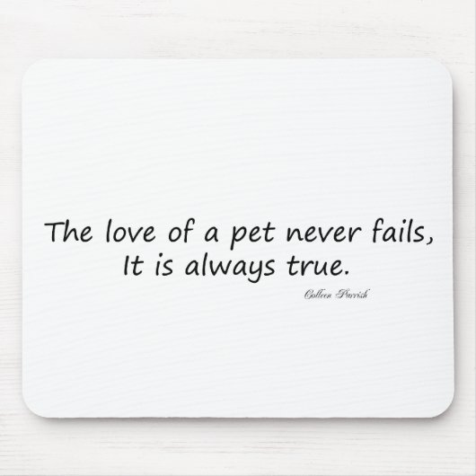 Die Liebe eines Begleiters (nur Wörter) Mousepad (Vorne)