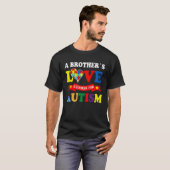 Die Liebe eines Bruders ist stärker als Autismus-B T-Shirt (Vorne ganz)