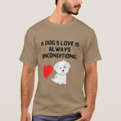DIE LIEBE EINES HUNDES IST IMMER UNBEDINGTER T - S T-Shirt (Vorderseite)