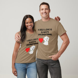 DIE LIEBE EINES HUNDES IST IMMER UNBEDINGTER T - S T-Shirt