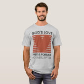 Die Liebe Gottes für immer kein Abonnement Christl T-Shirt (Vorne ganz)