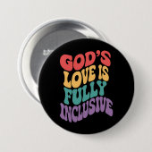 Die Liebe Gottes ist vollständig inklusiv Christli Button (Vorne & Hinten)