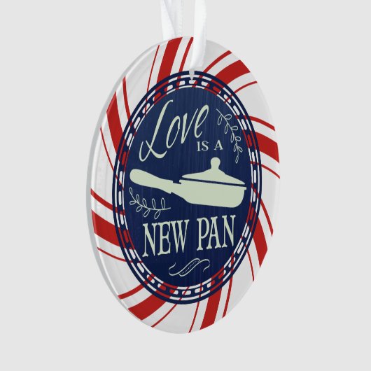 Die Liebe ist eine neue Pfanne Weihnachtsschmuck Ornament (Vorderseite)