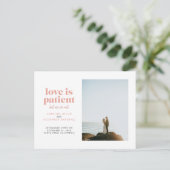 Die Liebe ist geduldig, aber wir sind keine Entfal Ankündigungspostkarte (Stehend Vorderseite)