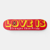 DIE Liebe IST STÄRKER ALS DAS PRIDE Skateboard, 7¾ Skateboard (Horizontal)