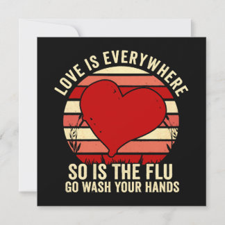 Die Liebe ist überall, aber auch die Grippe waschs