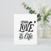 Die Liebe meines Lebens – Romantisches Typografie- Postkarte (Stehend Vorderseite)