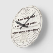 Die Liebe wird einen Weg finden Runde Wanduhr (Winkel)