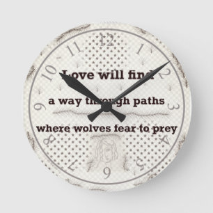 Die Liebe wird einen Weg finden Runde Wanduhr