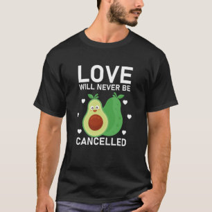 Die Liebe wird nie abgesagt werden Valentinstag T-Shirt