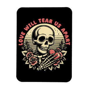 Die Liebe wird uns auseinander reißen Magnet