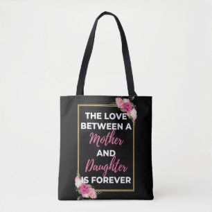 Die Liebe zwischen Mutter und Tochter ist für imme Tasche