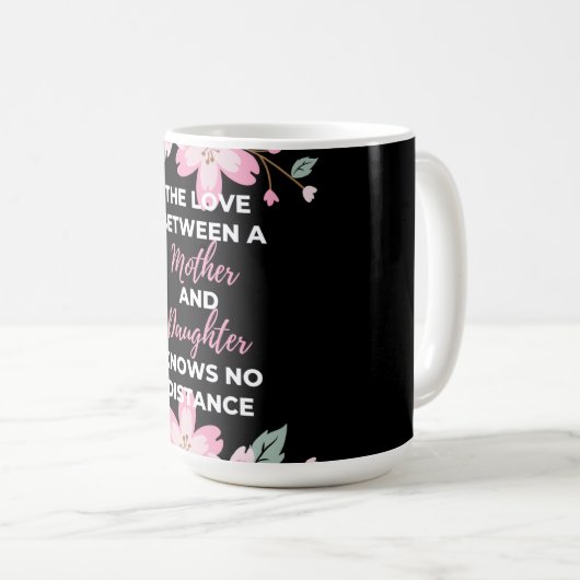 Die Liebe zwischen Mutter und Tochter Kaffeetasse (VorderseiteRechts)