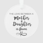Die Liebe zwischen Mutter und Tochter Ornament (Rückseite)