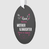 Die Liebe zwischen Mutter und Tochter Ornament (Vorderseite)