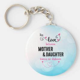 Die Liebe zwischen Mutter und Tochter Schlüsselanhänger