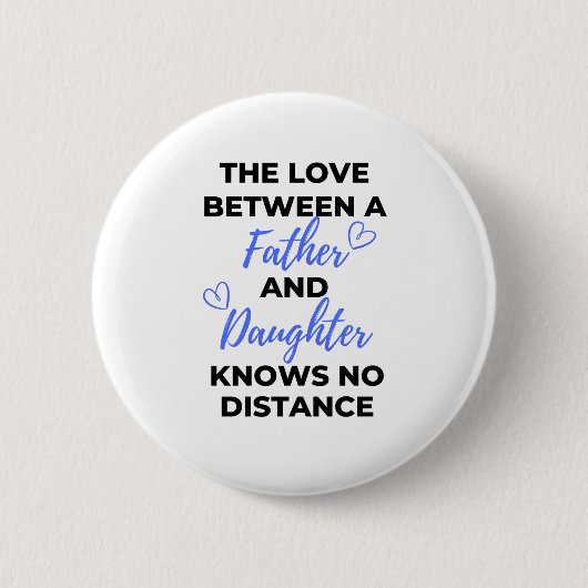 Die Liebe zwischen Vater und Tochter Black Button (Vorderseite)