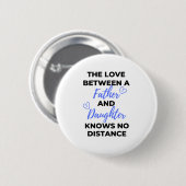 Die Liebe zwischen Vater und Tochter Black Button (Vorne & Hinten)