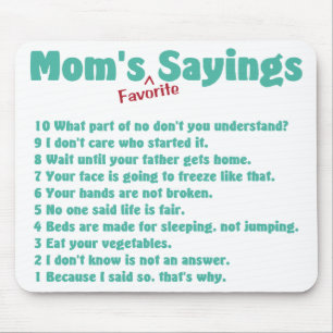 Die LieblingsRedewendungen der Mama auf Geschenken Mousepad