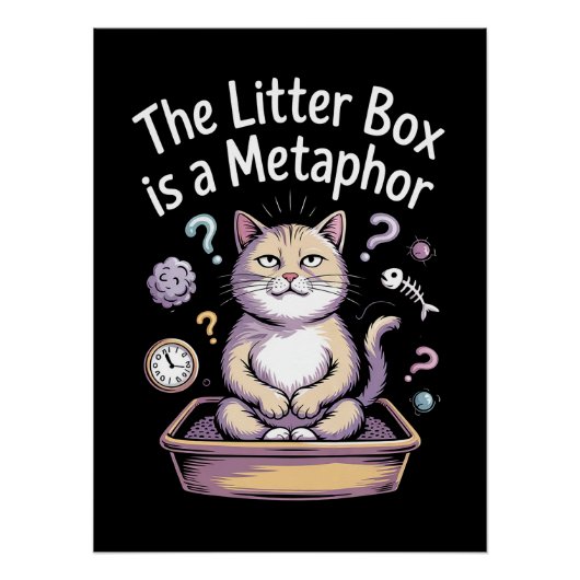 Die Litterbox ist eine Metapher Poster (Vorderseite)