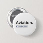 Die Luftfahrt... Ich mag das. Button (Vorne & Hinten)