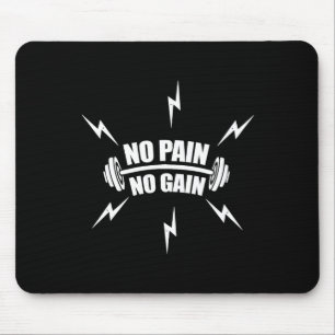 Die lustige Bodybuilding ohne Schmerz, ohne Schmer Mousepad