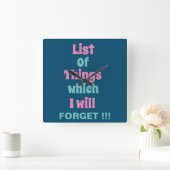 Die lustige Erinnerung für vergessene Menschen Quadratische Wanduhr (Zuhause)