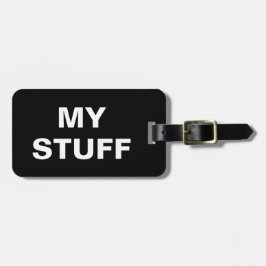Die lustige Gepäckmarke mit "My Stuff" darauf Gepäckanhänger